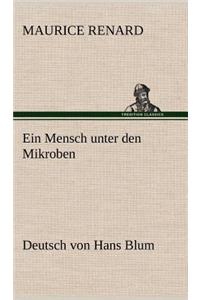 Ein Mensch Unter Den Mikroben