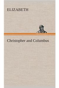 Christopher and Columbus