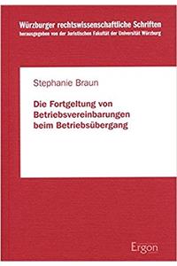 Die Fortgeltung Von Betriebsvereinbarung Beim Betriebsubergang