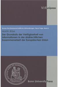 Der Grundsatz Der Verfugbarkeit Von Informationen in Der Strafrechtlichen Zusammenarbeit Der Europaischen Union