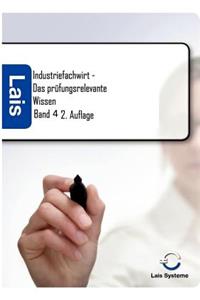 Industriefachwirt - Das prüfungsrelevante Wissen