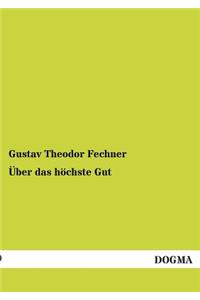 Über das höchste Gut