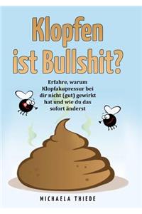 Klopfen ist Bullshit? Erfahre, warum Klopfakupressur bei dir nicht (gut) gewirkt hat und wie du das sofort ?nderst