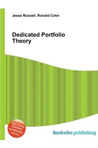 Dedicated Portfolio Theory