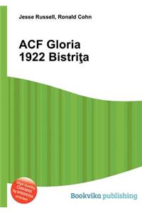 Acf Gloria 1922 Bistri a