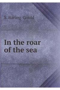In the Roar of the Sea