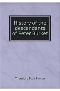 History of the Descendants of Peter Burket