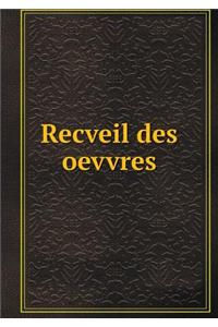 Recveil des oevvres