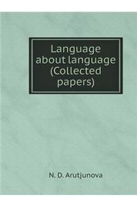 Language about language