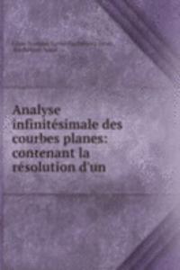 Analyse infinitesimale des courbes planes