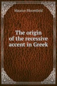 origin of the recessive accent in Greek