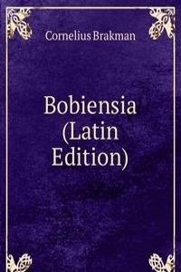Bobiensia (Latin Edition)