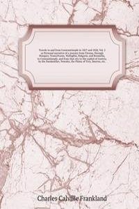 Travels to and from Constantinople in 1827 and 1828, Vol. 2