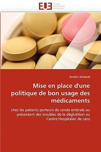 Mise en place d''une politique de bon usage des médicaments