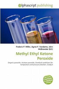 Methyl Ethyl Ketone Peroxide