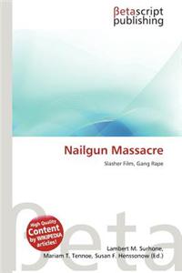 Nailgun Massacre