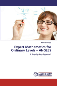 Expert Mathematics for Ordinary Levels - ANGLES