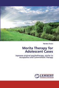 Morita Therapy for Adolescent Cases