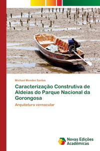 Caracterização Construtiva de Aldeias do Parque Nacional da Gorongosa