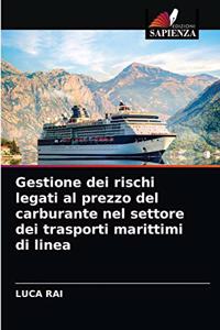 Gestione dei rischi legati al prezzo del carburante nel settore dei trasporti marittimi di linea