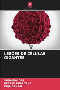 Lesões de Células Gigantes