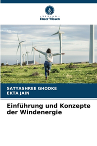 Einführung und Konzepte der Windenergie