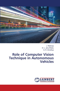 Role of Computer Vision Technique in Autonomous Vehicles