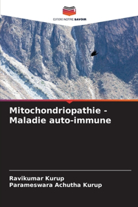 Mitochondriopathie - Maladie auto-immune