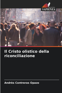 Cristo olistico della riconciliazione