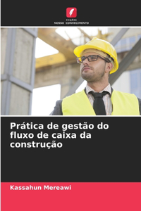 Prática de gestão do fluxo de caixa da construção