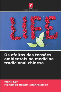 Os efeitos das tensões ambientais na medicina tradicional chinesa