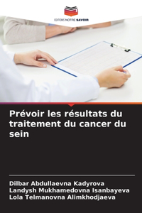 Prévoir les résultats du traitement du cancer du sein