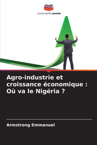 Agro-industrie et croissance économique