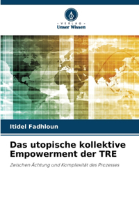 utopische kollektive Empowerment der TRE