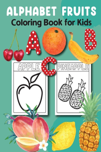 Alphabet Fruits Coloring Book for Kids 3-5