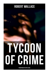 Tycoon of Crime