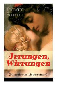 Irrungen, Wirrungen (Historischer Liebesroman)