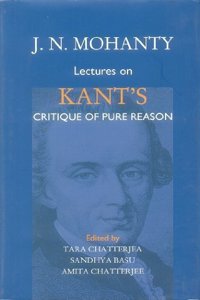 J. N. Mohanty Lectures on Kant's Critique of Pure Reason