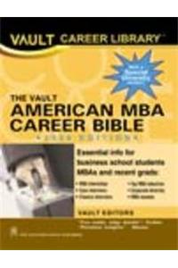 The VAULT American MBA Career Bible