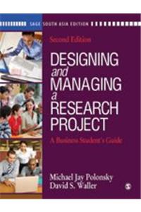 Designing and Managing a Research Project: A Business Student's Guide