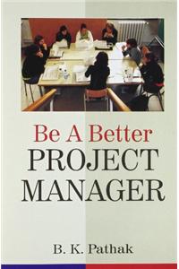 Be A Better Project Manager