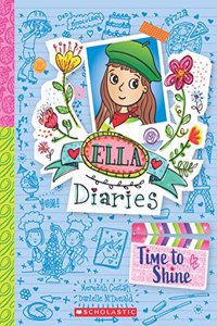 Ella Diaries #17: Time To Shine