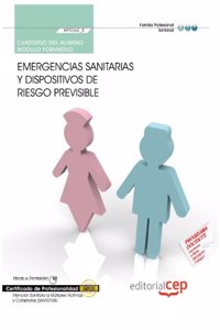 Cuaderno del alumno Emergencias sanitarias y dispositivos de riesgo previsible (MF0362_2). Certificados de Profesionalidad. Atencion Sanitaria a ... y Catastrofes (SANT0108) (Spanish Edition)