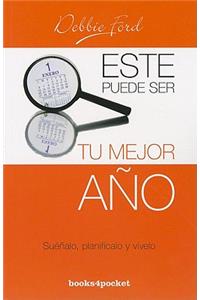 Este Puede Ser Tu Mejor Ano
