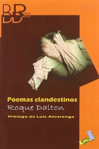 Poemas Clandestinos/ Clandestine Poems (Biblioteca Roque Dalton/ Roque Dalton Library)