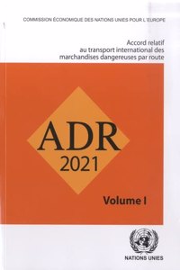 Accord relatif au transport international de marchandises dangereuses par la route (ADR)