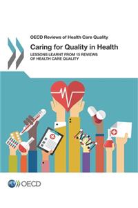 Caring for Quality in Health