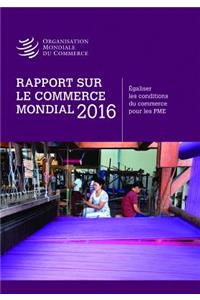 Rapport Sur Le Commerce Mondial 2016
