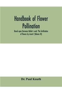 Handbook of flower pollination