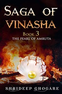 Saga of Vinasha Book 03: The Pearl of Amruta